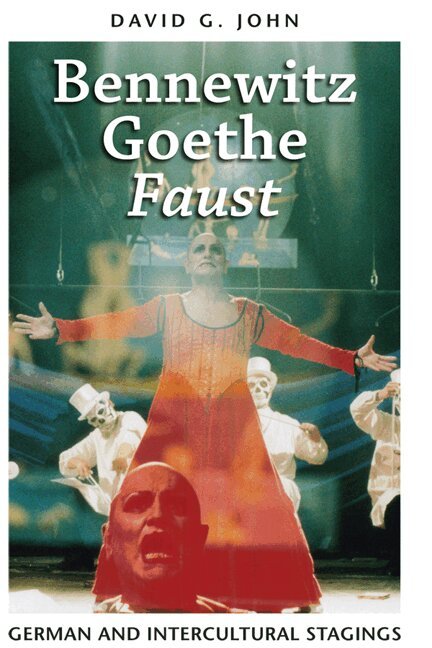 David G. John - Bennewitz, Goethe, 'Faust', E-bok