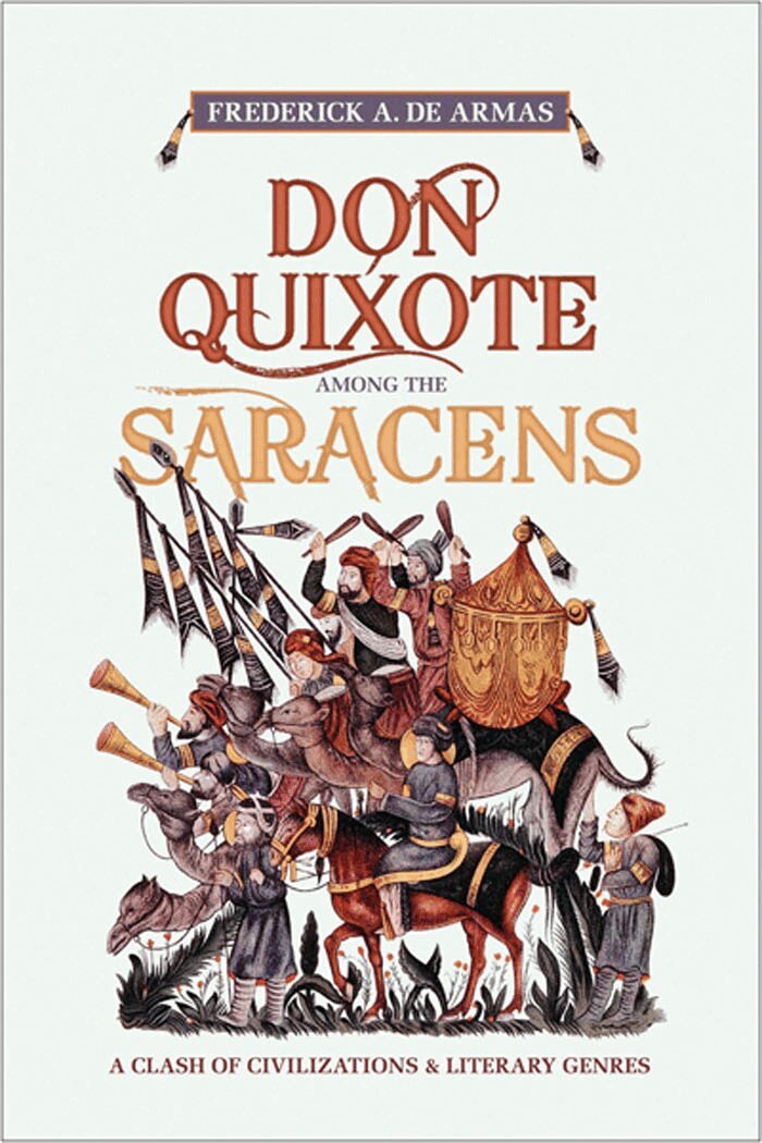 Frederick A. de Armas - Don Quixote Among the Saracens, E-bok