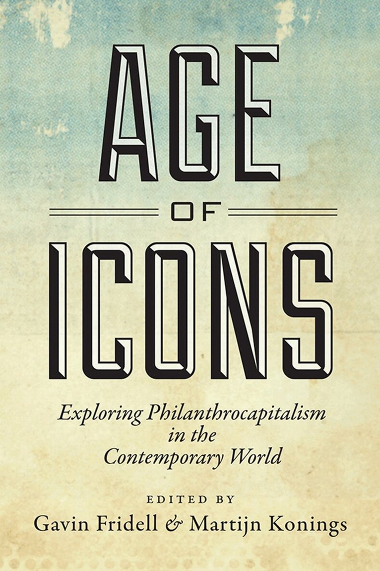 Gavin Fridell, Martijn Konings - Age of Icons, E-bok