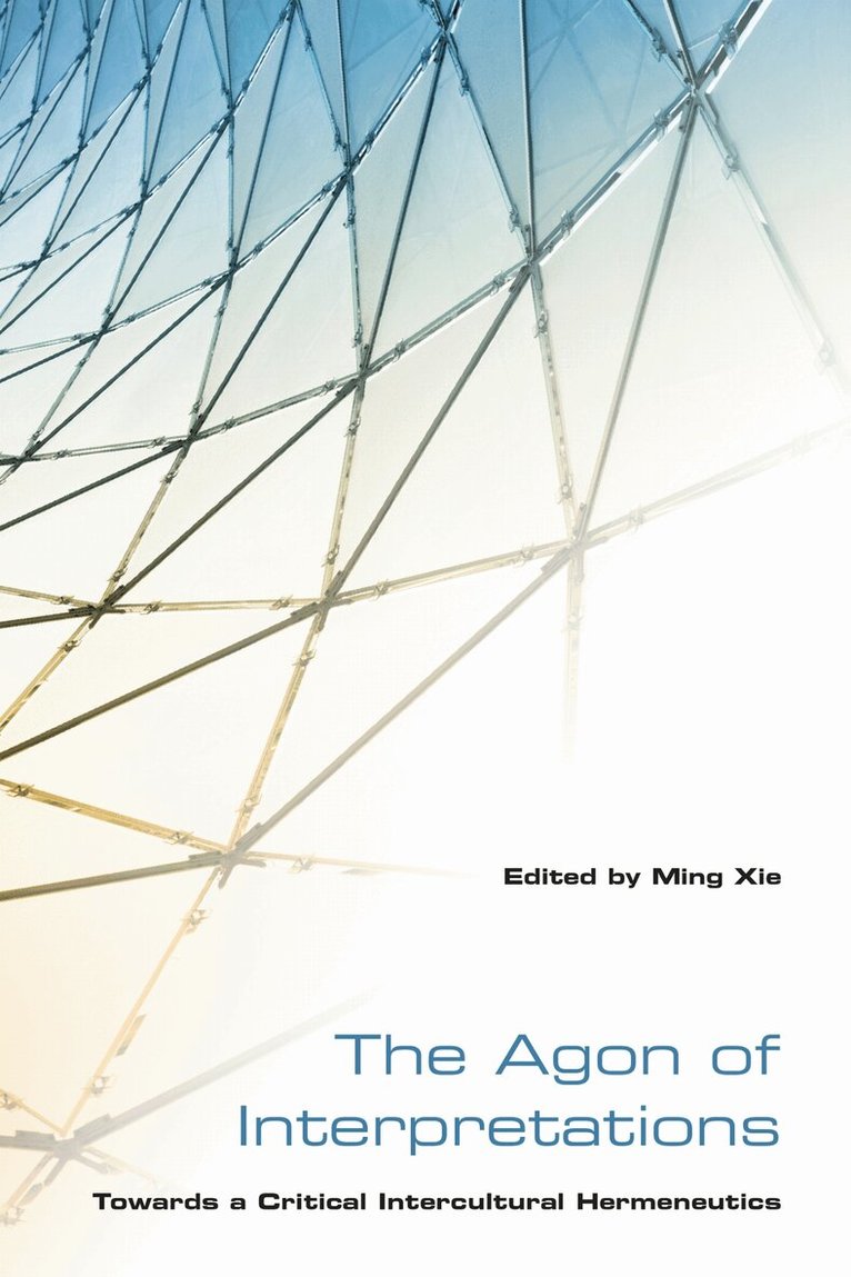 Ming Xie - Agon of Interpretations, E-bok