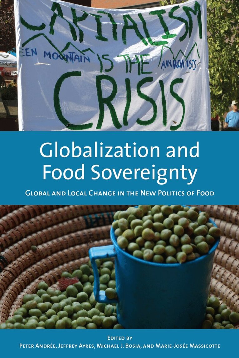 Peter Andree, Jeffrey Ayres, Michael Bosia, Marie-Josee Massicotte - Globalization and Food Sovereignty, E-bok