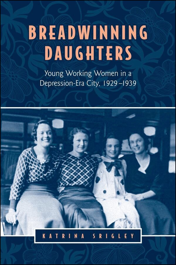 Katrina Srigley - Breadwinning Daughters, E-bok