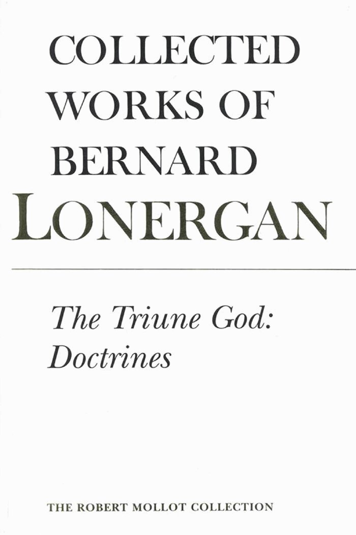 Bernard Lonergan, Robert Doran, S.J., H. Daniel Monsour - Triune God, E-bok
