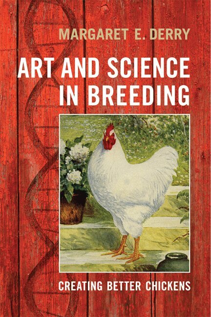 Margaret E. Derry - Art and Science in Breeding, E-bok