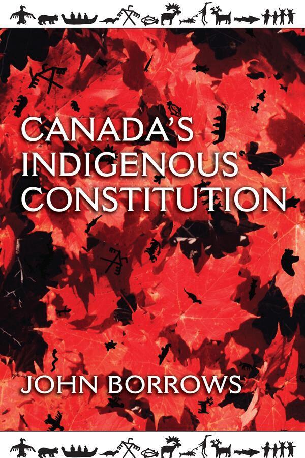 John Borrows - Canada's Indigenous Constitution, E-bok
