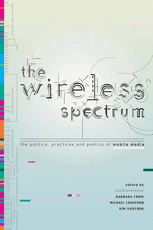Barbara Crow, Michael Longford, Kim Sawchuk - Wireless Spectrum, E-bok