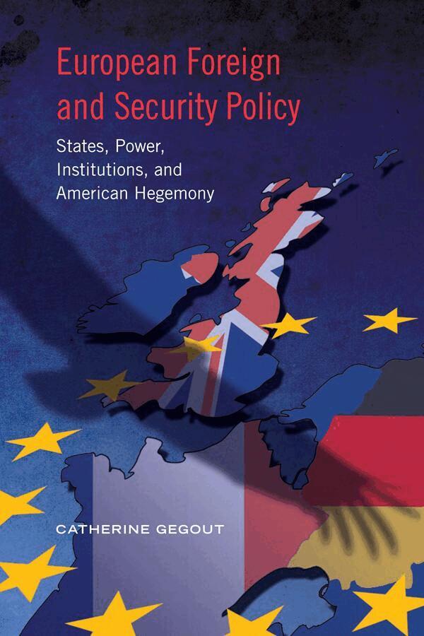 Catherine Gegout - European Foreign and Security Policy, E-bok
