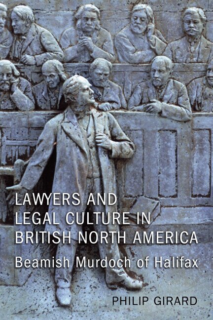 Philip Girard - Lawyers and Legal Culture in British North America, E-bok