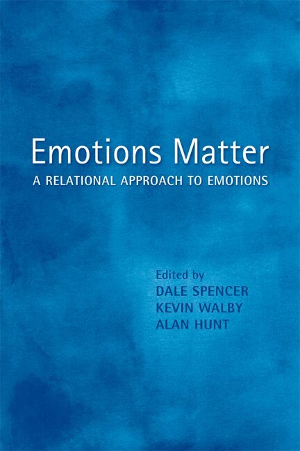 Dale Spencer, Kevin Walby, Alan Hunt - Emotions Matter, E-bok