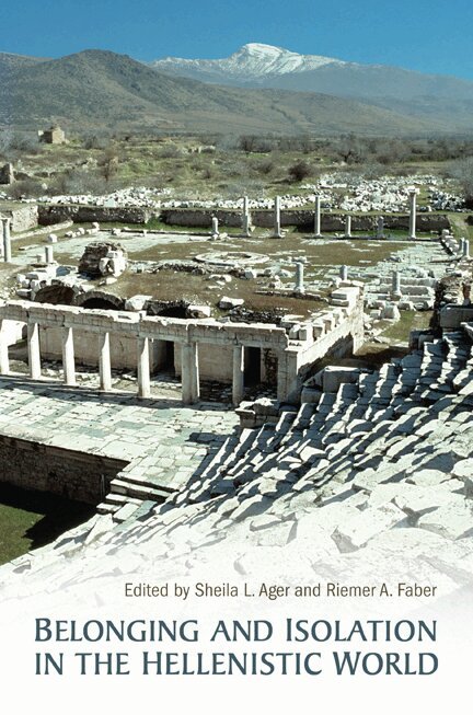 Sheila Ager, Riemer Faber - Belonging and Isolation in the Hellenistic World, E-bok