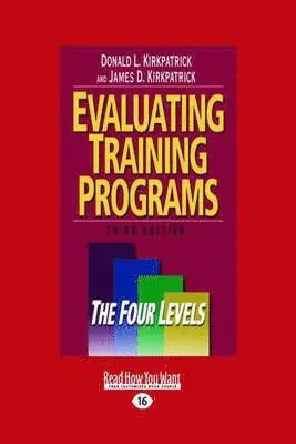 Donald L. Kirkpatrick - Evaluating Training Programs, Häftad. Tillgänglighet: Lägg i varukorg