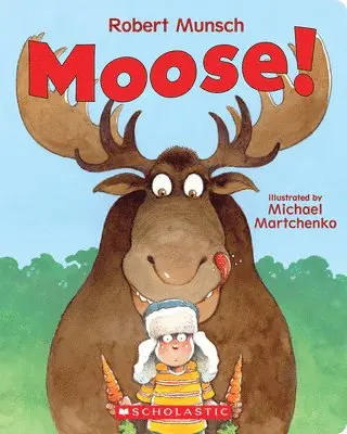 Robert Munsch - Moose!, Kartonnage. Tillgänglighet: Lägg i varukorg