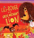 Lili-Rouge Et Le Gros Mechant Lion