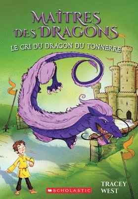 Tracey West - Maîtres Des Dragons: N° 8 - Le Cri Du Dragon Du Tonnerre, Häftad