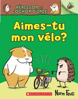 Norm Feuti - Noisette: Hérisson Et Cochon d'Inde: N° 1 - Aimes-Tu Mon Vélo?, Häftad