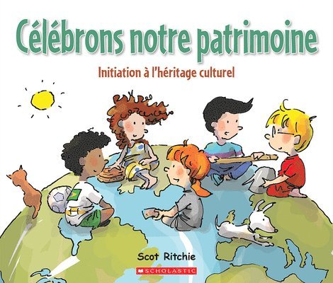 Scot Ritchie - Célébrons Notre Patrimoine: Initiation À l'Héritage Culturel, Häftad