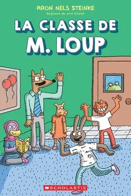 Aron Nels Steinke - La Classe de M. Loup, Häftad. Tillgänglighet: Tillfälligt slut