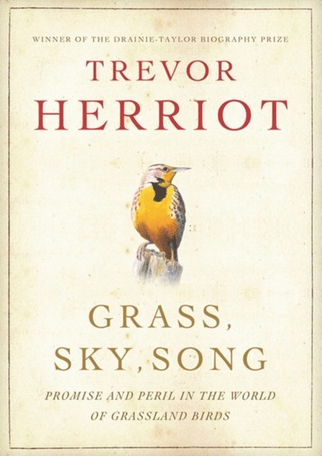 Trevor Herriot - Grass, Sky, Song, E-bok