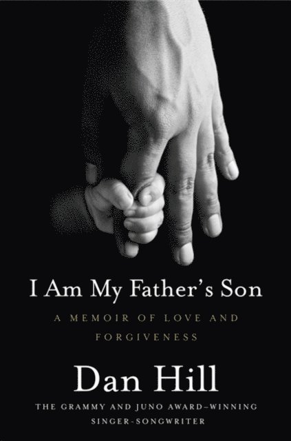 Dan Hill - I Am My Father's Son, E-bok