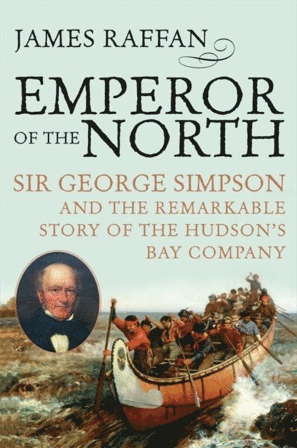 James Raffan - Emperor Of The North, E-bok