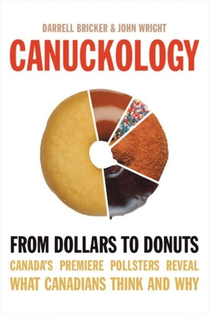 John Wright, Darrell Bricker - Canuckology, E-bok