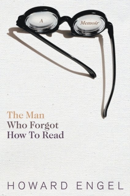 Howard Engel - Man Who Forgot How To Read, E-bok