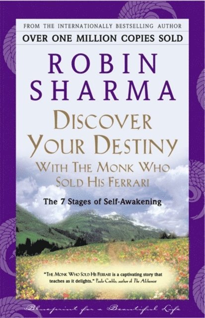 Robin Sharma - Discover Your Destiny With The Monk Who Sold His Ferrari, E-bok