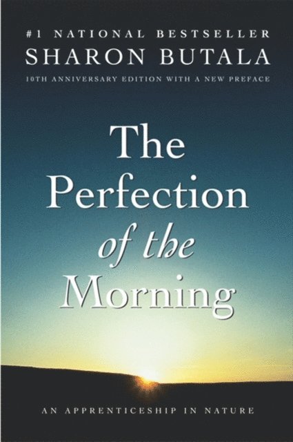 Sharon Butala - Perfection Of The Morning, E-bok