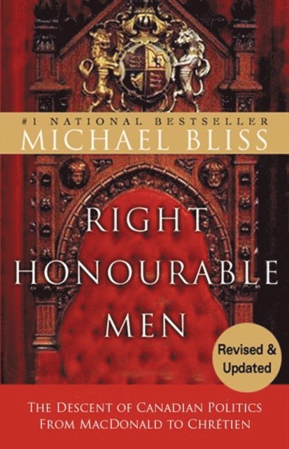 Michael Bliss - Right Honourable Men, E-bok