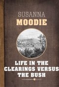 Life In The Clearings Versus The Bush
