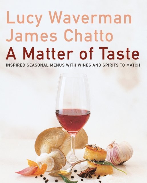 James Chatto, Lucy Waverman - Matter Of Taste, E-bok
