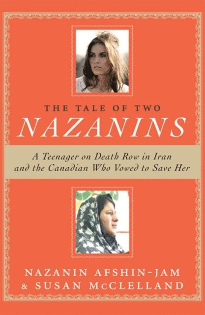 Susan McClelland, Nazanin Afshin-Jam - Tale Of Two Nazanins, E-bok