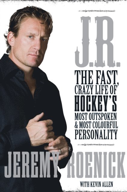 Kevin Allen, Jeremy Roenick - J.R., E-bok