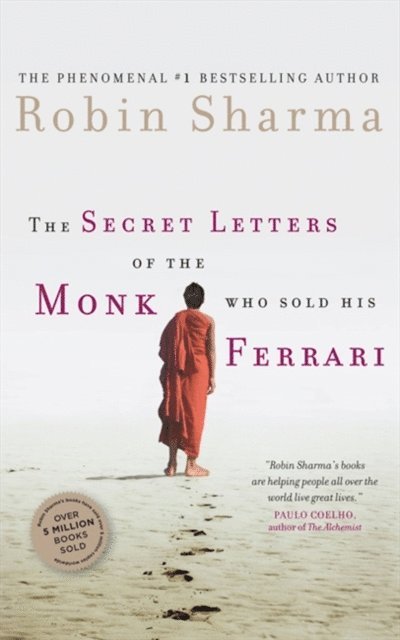 Robin Sharma - Secret Letters Of The Monk Who Sold His Ferrari, E-bok