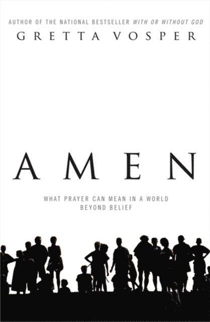 Gretta Vosper - Amen, E-bok