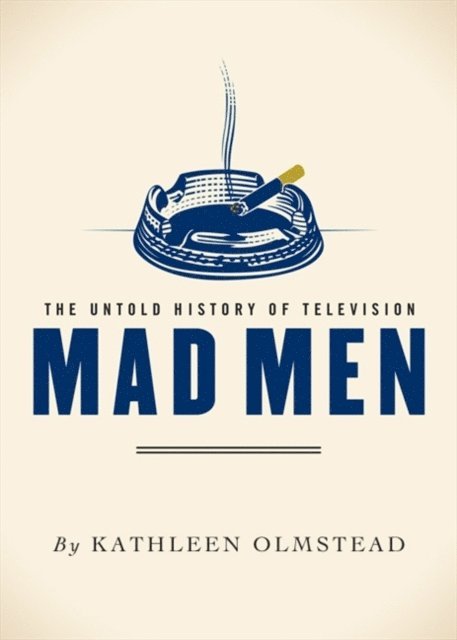 Kathleen Olmstead - Mad Men, E-bok