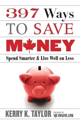 Kerry K Taylor - 397 Ways to Save Money, Häftad. Tillgänglighet: Lägg i varukorg