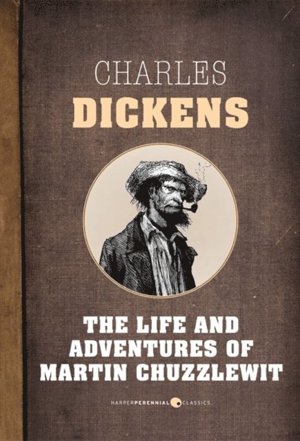 Charles Dickens - Life And Adventures Of Martin Chuzzlewit, E-bok