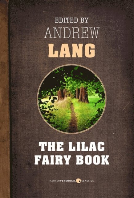 Andrew Lang - Lilac Fairy Book, E-bok