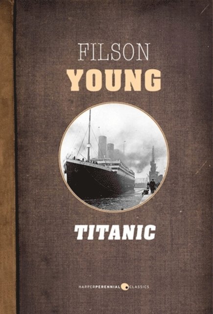Filson Young - Titanic, E-bok