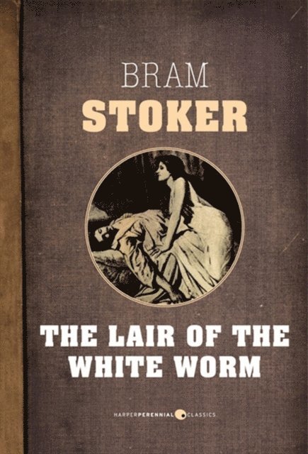 Bram Stoker - Lair Of The White Worm, E-bok
