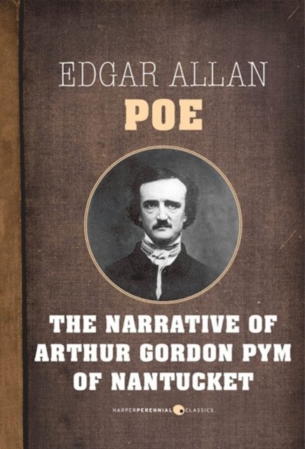 Edgar Allan Poe - Narrative Of Arthur Gordon Pym Of Nantucket, E-bok