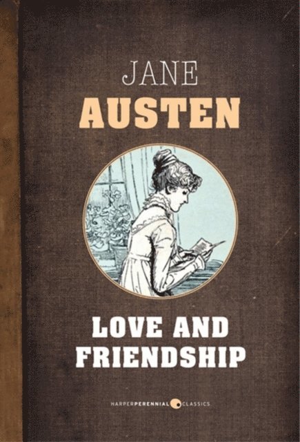 Jane Austen - Love And Friendship, E-bok