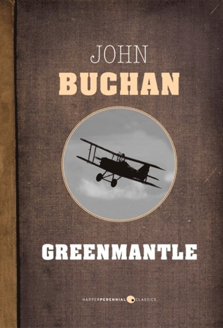 John Buchan - Greenmantle, E-bok