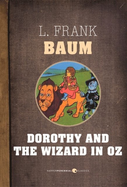 L. Frank Baum - Dorothy And The Wizard In Oz, E-bok