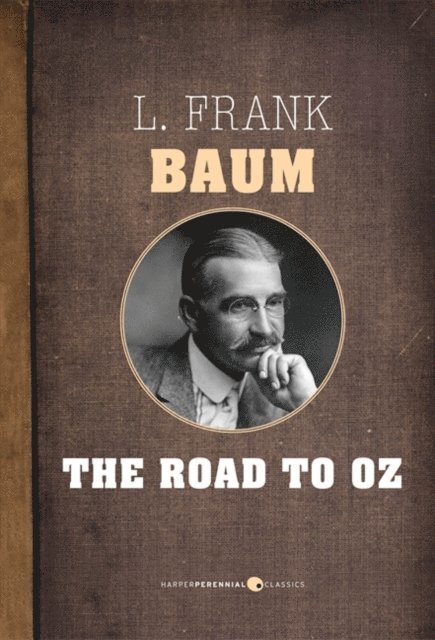 L. Frank Baum - Road To Oz, E-bok