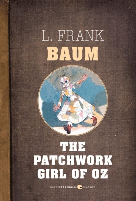 L. Frank Baum - Patchwork Girl Of Oz, E-bok