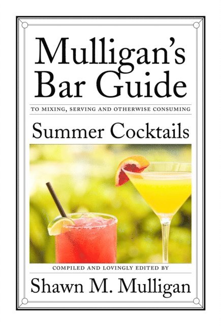 Shawn M. Mulligan - Summer Cocktails, E-bok