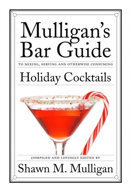 Shawn M. Mulligan - Holiday Cocktails, E-bok