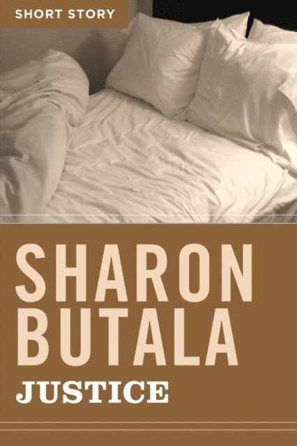 Sharon Butala - Justice, E-bok